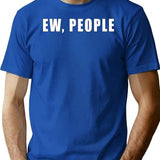 Ew People T-shirt - Retro Graphic Tee for Men & Women - Blue