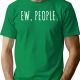 Ew People T-Shirt - Retro Graphic Tee for Men & Women - Green