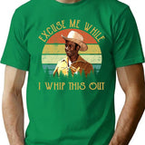 Excuse Me While I Whip This Out Vintage T-Shirt - Green