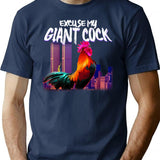 Excuse My Giant Cock T-Shirt - Retro Graphic Tee for Men & Women - Navy