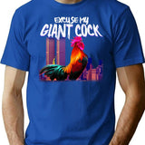 Excuse My Giant Cock T-Shirt - Retro Graphic Tee for Men & Women - Blue