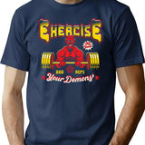 Exercise Your Demons T-Shirt for Men & Women, T-Shirts Graphic Tee - Navy