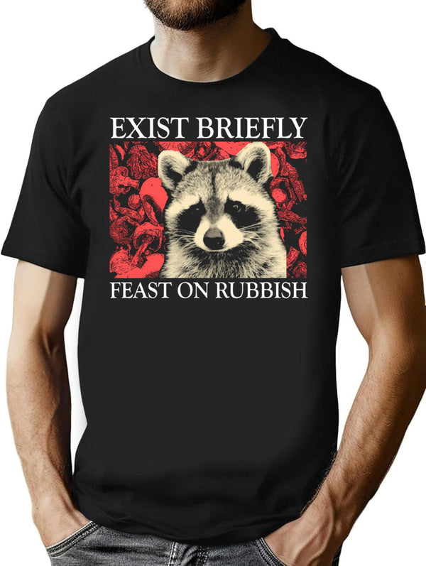 Exist Briefly Raccoon (1) T-Shirt for Men & Women, T-Shirts Graphic Tee - Black