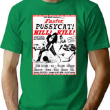 Faster Pussycat Kill Kill T-Shirt for Men & Women, T-Shirts Graphic Tee - Green