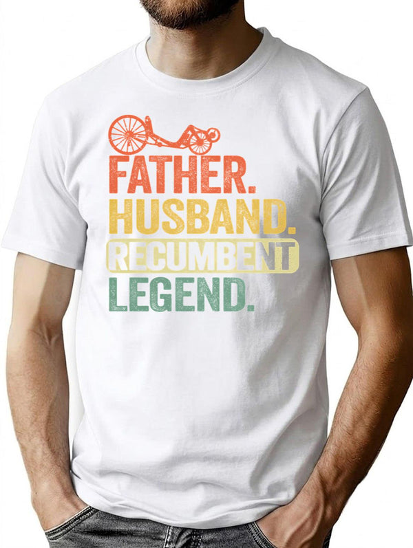 Father Husband Recumbent Legend Funny Recumbent Bike T-Shirt for Men & Women, T-Shirts Graphic Tee - White