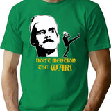 Fawlty Towers - Don't Mention The War Funny T-Shirt - Green