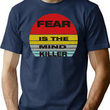 Fear Is The Mind Killer Funny Vintage Halloween Design For All Fearless Heros T-Shirt - Navy