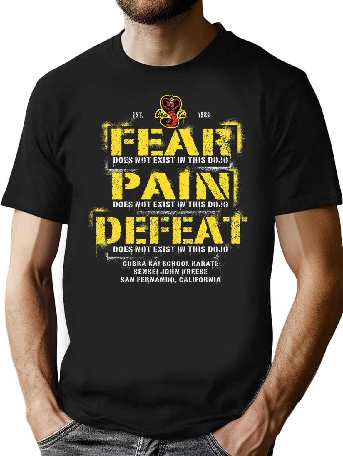 Fear Pain Defeat Does Not Exist In This Dojo T-Shirt for Men & Women, T-Shirts Graphic Tee - Black