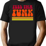 Feel Tha Funk. Cool Dj Shirt For Disco Lovers. Vintage Disco 1970s Tshirt Gift T-Shirt - Black