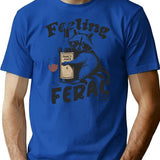 Feeling Feral Funny Raccoon T-Shirt - Sarcastic Humor Graphic Tee - Blue