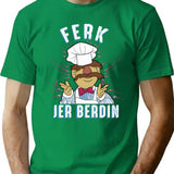 Ferk Jer Berdin Swedish Chef T-Shirt for Men & Women, T-Shirts Graphic Tee - Green