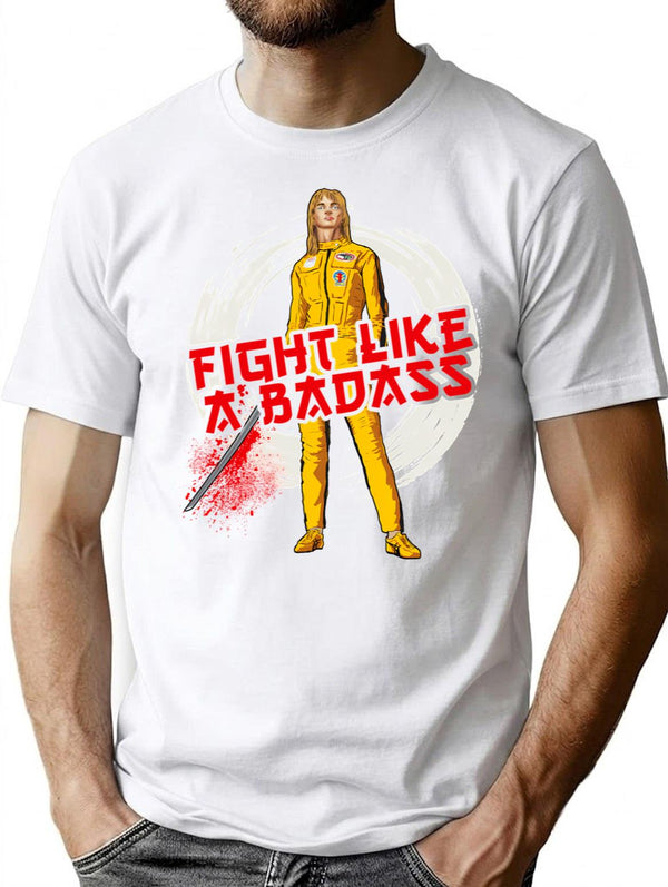 Fight Like A Badass T-Shirt for Men & Women, T-Shirts Graphic Tee - White