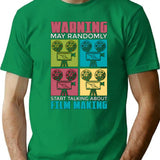 Filmmaking Warning May Randomly Start Film Cinema T-Shirt - Green