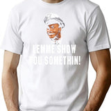 Fire Marshal Bill Lemme Show You Somethin T-Shirt for Men & Women, T-Shirts Graphic Tee - White