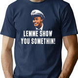 Fire Marshal Bill Lemme Show You Somethin T-Shirt for Men & Women, T-Shirts Graphic Tee - Navy