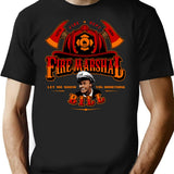 Fire Marshal Bill Let Me Show You Something T-Shirt for Men & Women, T-Shirts Graphic Tee - Black