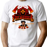 Fire Marshal Bill Let Me Show You Something T-Shirt - White