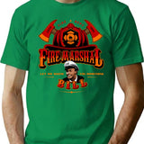 Fire Marshal Bill Let Me Show You Something T-Shirt - Green