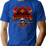 Fire Marshal Bill Let Me Show You Something T-Shirt for Men & Women, T-Shirts Graphic Tee - Blue