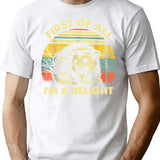 First Of All I'm A Delight T-Shirt - White