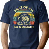 First Of All I'm A Delight T-Shirt - Navy