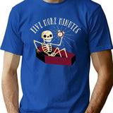 Five More Minutes T-Shirt - Retro Graphic Tee for Men & Women - Blue