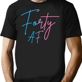 Forty Af Funny 40Th Bday Turning 40 Party 40Th T-Shirt for Men & Women, T-Shirts Graphic Tee - Black