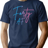 Forty Af Funny 40Th Bday Turning 40 Party 40Th T-Shirt for Men & Women, T-Shirts Graphic Tee - Navy