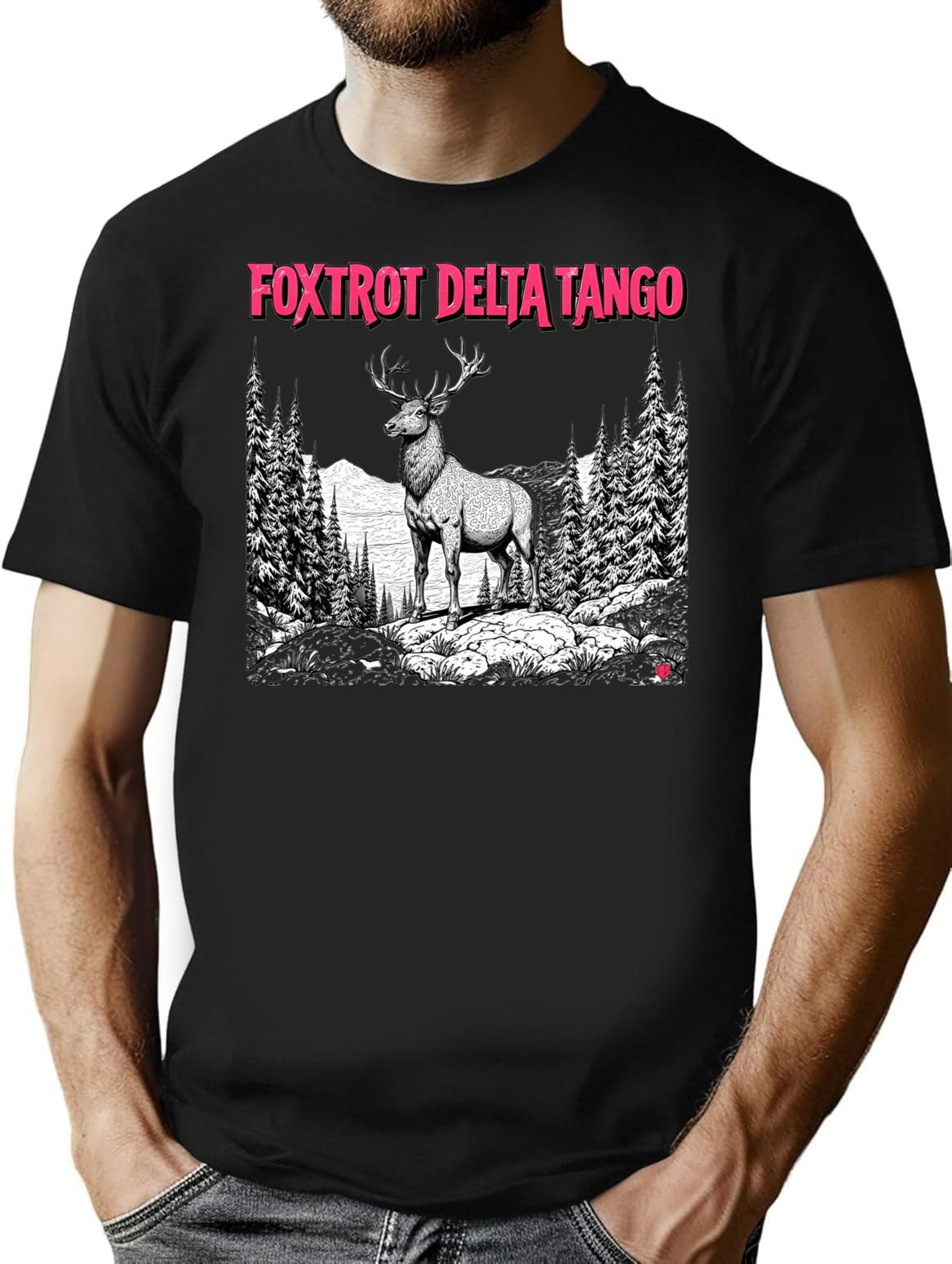 Foxtrots Deltas Tangos Funny Deer Foxtrots Deltas Tango T-Shirt - Black