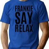 Frankie Says Relax Relax T-Shirt - Retro Graphic Tee for Men & Women - Blue