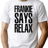 Frankie Says Relax T-Shirt - Retro Graphic Tee for Men & Women - White