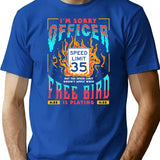 Free Bird I'M Sorry Officer Meme T-Shirt for Men & Women, T-Shirts Graphic Tee - Blue