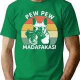 French Bulldog Pew Pew Madafakas Crazy Pew Vintage (1) T-Shirt for Men & Women, T-Shirts Graphic Tee - Green