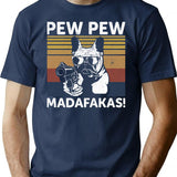 French Bulldog Pew Pew Madafakas Crazy Pew Vintage T-Shirt - Navy