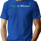 Frog Is Wrong T-Shirt - Retro Graphic Tee for Men & Women - Blue