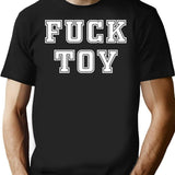 Fuck Toy T-Shirt for Men & Women, T-Shirts Graphic Tee - Black