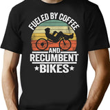 Fueled By Coffee And Recumbents Bikes Funny Recumbent Bike T-Shirt - Black