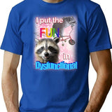 Fun In Dysfunctional Raccoon Shirt T-Shirt - Retro Graphic Tee for Men & Women - Blue