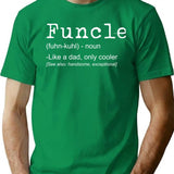 Funcle - Uncle Quote T-Shirt - Retro Graphic Tee for Men & Women - Green