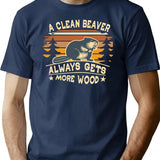 Funny A Clean Beaver Always Gets More Wood Joke Sarcastic T-shirt - Navy