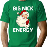 Funny Big Nick Energy Santa Vintage Xmas T-Shirt - Green