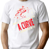 Funny Biker Motorcycle Motorbike Rider When Life Throws You A Curve T-Shirt - White