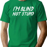 Funny Blind Not Stupid Color Blindness Colorblind Tee - Green