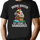 Funny Chicken Vintage Rooster Old Cranky Dangerous T-Shirt - Black