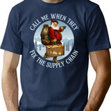 Funny Christmas Santa Call Me When They Fix The Supply Chain T-Shirt - Navy