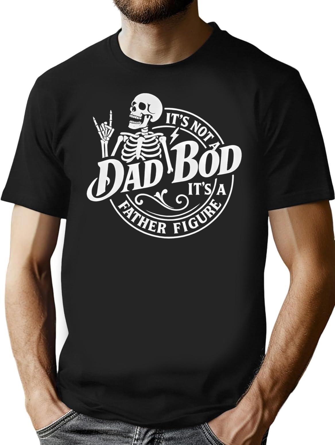 Funny Dad Bod Skeleton Shirt - Its Not A Dad Bod Its A Father Figure - Retro Rock Style Gift For Dad Fathers Day T-Shirt - Black