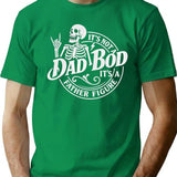 Funny Dad Bod Skeleton Shirt - Its Not A Dad Bod Its A Father Figure - Retro Rock Style Gift For Dad Fathers Day T-Shirt - Green