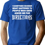 Funny Directionally Challenged What Happened T-Shirt - Sarcastic Humor Graphic Tee - Blue
