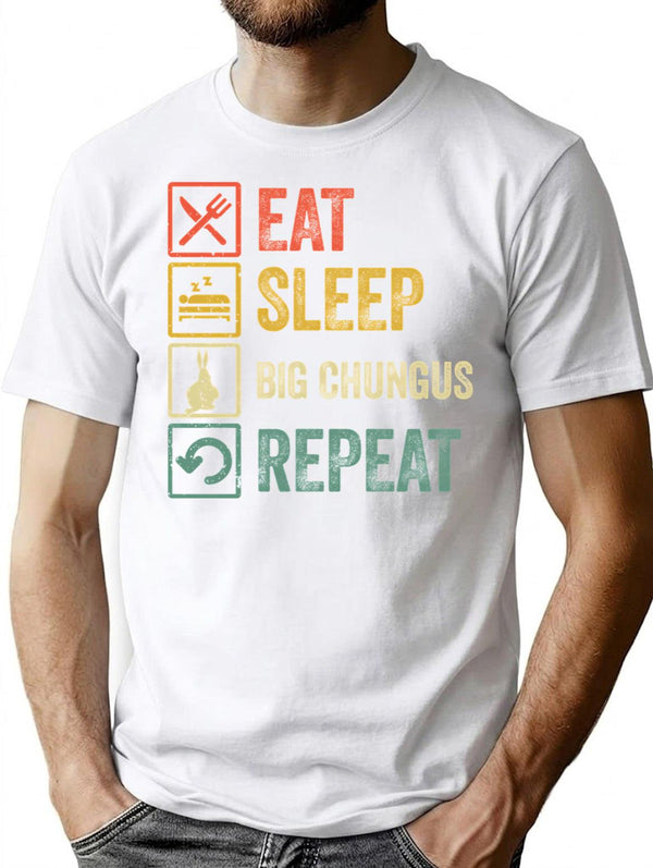 Funny Eat Sleep Big Chungus Repeat Retro Vintage T-Shirt for Men & Women, T-Shirts Graphic Tee - White