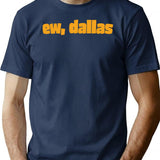 Funny Football Ew Dallas Washington Football T-Shirt - Navy